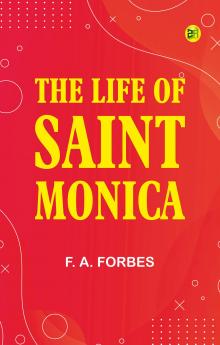 The Life of Saint Monica