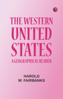 The Western United States: A Geographical Reader