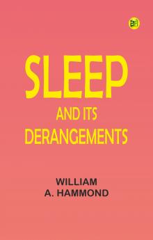 Sleep and Its Derangements