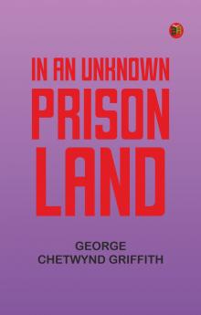 In an Unknown Prison Land