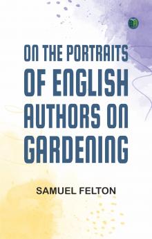 On the Portraits of English Authors on Gardening