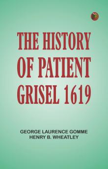 The History of Patient Grisel 1619