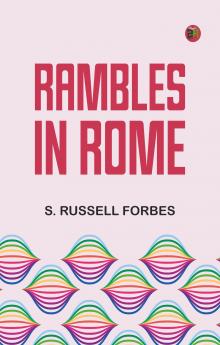 Rambles in Rome