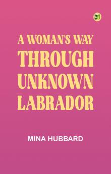 A Woman's Way Through Unknown Labrador