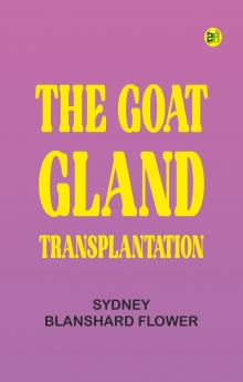 The Goat-gland Transplantation