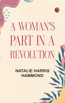 A Woman's Part in a Revolution