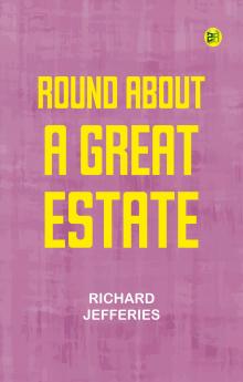 Round About a Great Estate