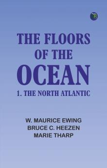The Floors of the Ocean: 1. The North Atlantic