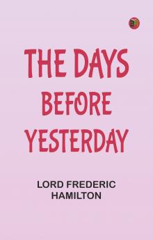 The Days Before Yesterday