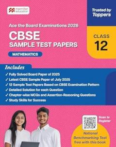 CBSE Class 12 Mathematics Sample Test Papers | 2026 Exam Prep | Solved Board Paper 2025 + 12 Practice Papers + MCQs + QR Solutions | Macmillan