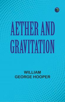 Aether and Gravitation
