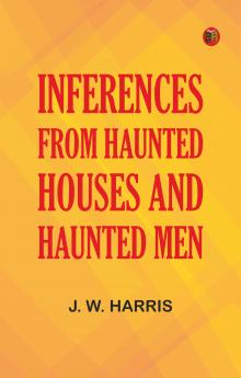 Inferences from Haunted Houses and Haunted Men