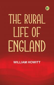 The Rural Life of England