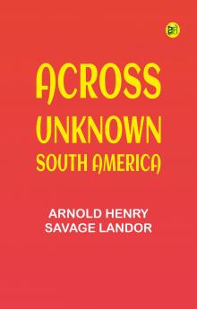 Across Unknown South America