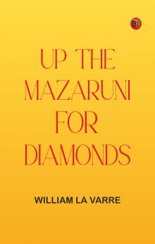 Up the Mazaruni for Diamonds