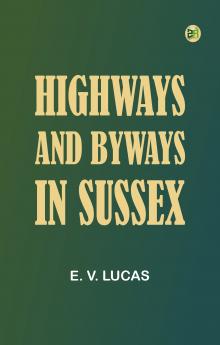 Highways and Byways in Sussex