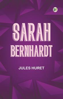Sarah Bernhardt