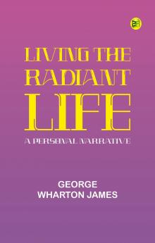 Living the Radiant Life: A Personal Narrative