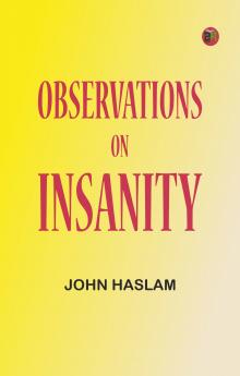 Observations on Insanity