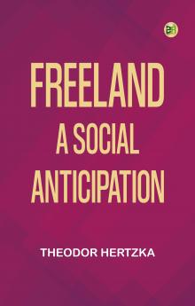 Freeland: A Social Anticipation