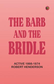 The Barb and the Bridle