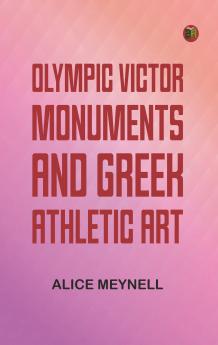 Olympic Victor Monuments and Greek Athletic Art