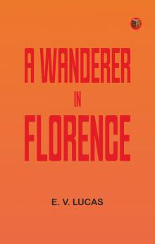 A Wanderer in Florence
