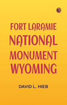 Fort Laramie National Monument Wyoming