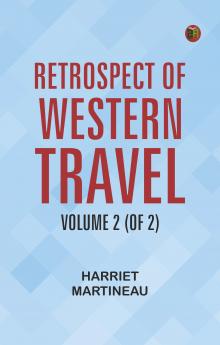 Retrospect of Western Travel Volume 2 (of 2)