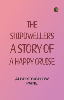 The ShipDwellers: A Story of a Happy Cruise