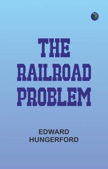 The Railroad Problem