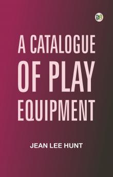 A Catalogue of Play Equipment