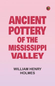 Ancient Pottery of the Mississippi Valley