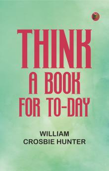 Think: A Book for To-day