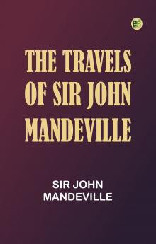 The Travels of Sir John Mandeville