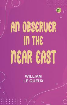 An Observer in the Near East