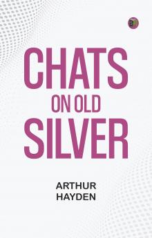 Chats on Old Silver