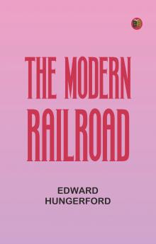 The Modern Railroad