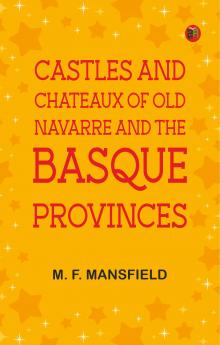 Castles and Chateaux of Old Navarre and the Basque Provinces