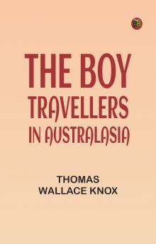 The Boy Travellers in Australasia