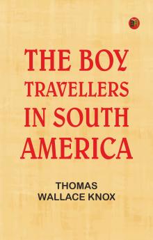 The Boy Travellers in South America