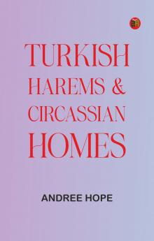 Turkish Harems & Circassian Homes