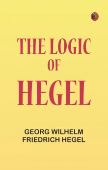 The Logic of Hegel