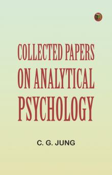 Collected Papers on Analytical Psychology