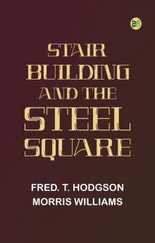 Stair-Building and the Steel Square