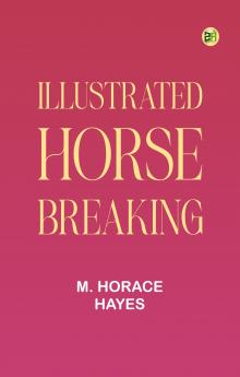 Illustrated Horse Breaking
