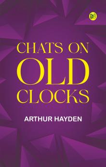 Chats on Old Clocks