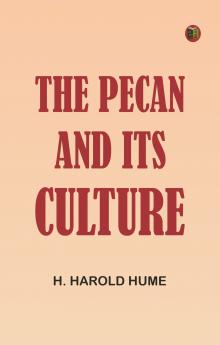 The Pecan and its Culture
