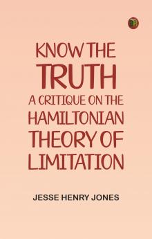 Know the Truth: A Critique on the Hamiltonian Theory of Limitation