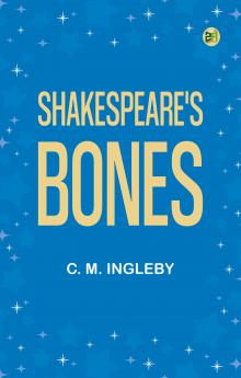 Shakespeare's Bones